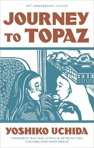Бумажная книга «Journey to Topaz (50th Anniversary Edition)», автор Йошико Учида - фото №1