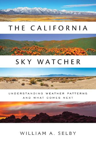 Паперова книга «The California Sky Watcher: Understanding Weather Patterns and What Comes Next», автор Дорсі Нанн - фото №1