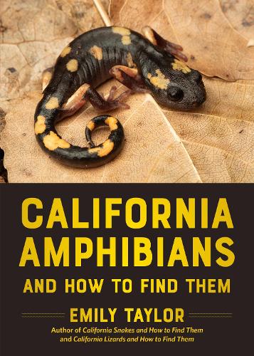 Бумажная книга «California Amphibians and How to Find Them», автор Эмили Тейлор - фото №1