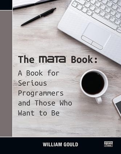 [object Object] «The Mata Book: A Book for Serious Programmers and Those Who Want to Be», автор Вільям Гоулд - фото №1