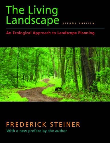 Паперова книга «The Living Landscape, Second Edition: An Ecological Approach to Landscape Planning», автор Фредерік Р. Штайнер - фото №1