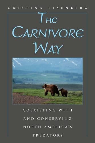 Паперова книга «The Carnivore Way: Coexisting with and Conserving North America's Predators», автор Крістіна Айзенберг - фото №1