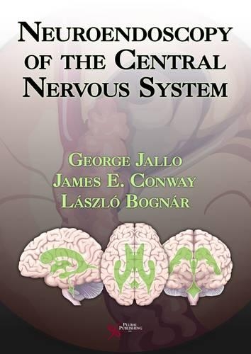 Паперова книга «Neuroendoscopy of the Central Nervous System», авторів Джордж Джалло, Джеймс Е. Конвей, Ласло Богнар - фото №1