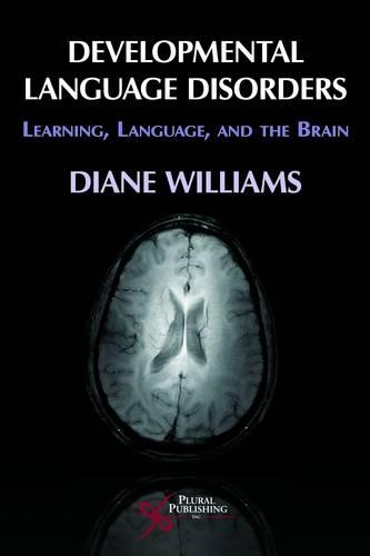 Бумажная книга «Developmental Language Disorders: Learning, Language, and the Brain», автор Диана Л. Уильямс - фото №1