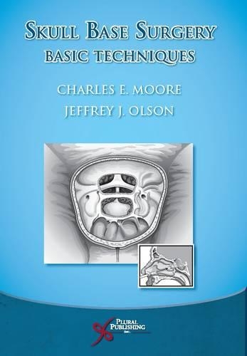 Паперова книга «Skull Base Surgery», авторів Чарльз Е. Мур, Джеффрі Дж. Олсон - фото №1