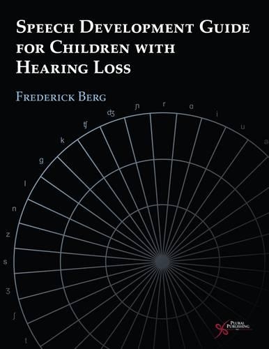 Бумажная книга «Speech Development Guide for Children with Hearing Loss», автор Фредерик С. Берг - фото №1