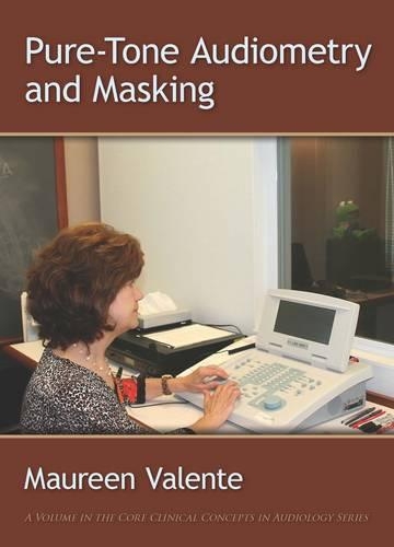 Паперова книга «Pure-Tone Audiometry and Masking», автор Морін Валенте - фото №1