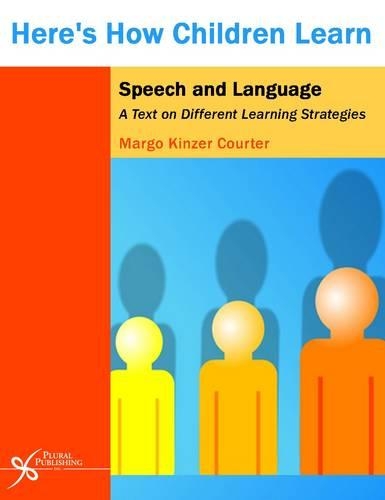 Паперова книга «Here's How Children Learn Speech and Language: A Text on Different Learning Strategies», автор Марго Кінзер Кортер - фото №1