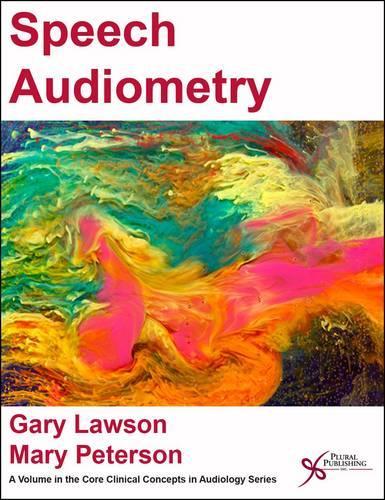 Паперова книга «Speech Audiometry», авторів Гарі Лоусон, Мері Петерсон - фото №1