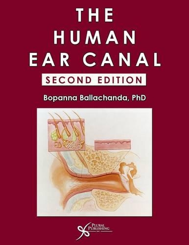 Бумажная книга «The Human Ear Canal», автор Бопанна Баллачанда - фото №1