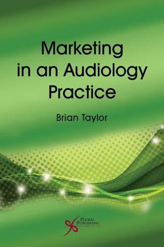 Паперова книга «Marketing in an Audiology Practice», автор Брайан Тейлор - фото №1