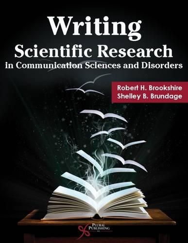 Бумажная книга «Writing Scientific Research in Communication Sciences and Disorders», авторов Роберт Х. Брукшир, Шелли Б. Брундедж - фото №1