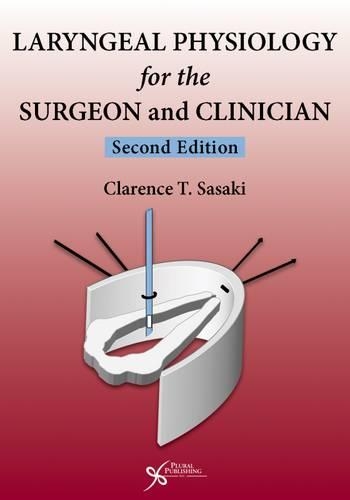Бумажная книга «Laryngeal Physiology for the Surgeon and Clinician», автор Кларенс Т. Сасаки - фото №1
