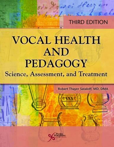 Бумажная книга «Vocal Health and Pedagogy: Science, Assessment, and Treatment», автор Роберт Т. Саталофф - фото №1