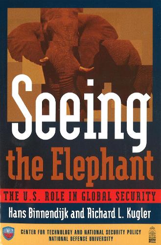 Бумажная книга «Seeing the Elephant: The U.S. Role in Global Security», автор Ричард Л. Куглер - фото №1