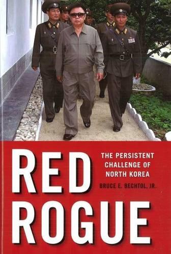 Бумажная книга «Red Rogue: The Persistent Challenge of North Korea», автор Брюс Э. Бехтол мл. - фото №1