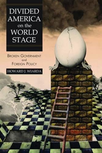 Паперова книга «Divided America on the World Stage: Broken Government and Foreign Policy», автор Говард Дж. Віарда - фото №1