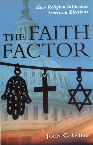 Бумажная книга «The Faith Factor: How Religion Influences American Elections», автор Джон К. Грин - фото №1