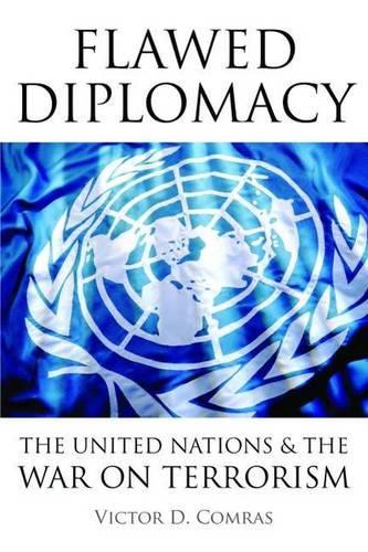 Бумажная книга «Flawed Diplomacy: The United Nations & the War on Terrorism», автор Виктор Д. Комрас - фото №1