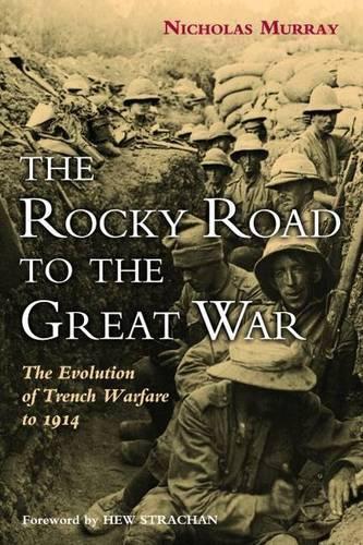 Бумажная книга «The Rocky Road to the Great War: The Evolution of Trench Warfare», автор Николас Мюррей - фото №1