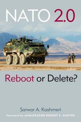 Бумажная книга «NATO 2.0: Reboot or Delete?», автор Сарвар А. Кашмери - фото №1