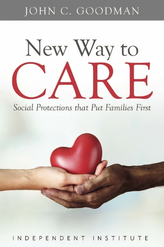 Бумажная книга «New Way to Care: Social Protections That Put Families First», автор Джон К. Гудман - фото №1