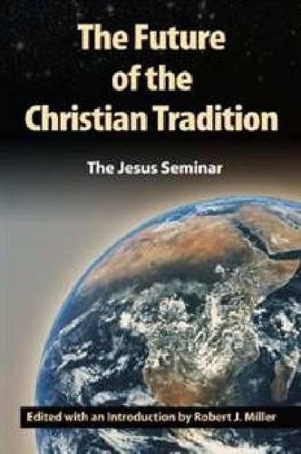 Бумажная книга «The Future of the Christian Tradition», автор Роберт Дж. Миллер - фото №1