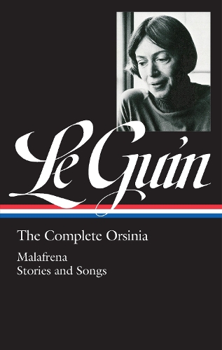 Бумажная книга «Ursula K. Le Guin: The Complete Orsinia: Malafrena / Stories and Songs» - фото №1