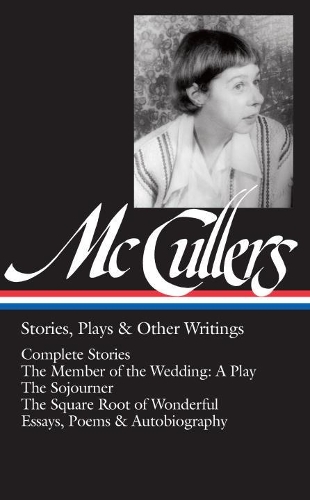 Паперова книга «Carson Mccullers: Stories, Plays & Other Writings», автор Карсон Маккалерс - фото №1