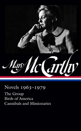 Паперова книга «Mary Mccarthy: Novels 1963-1979: The Group / Birds of America / Cannibals and Missionaries» - фото №1