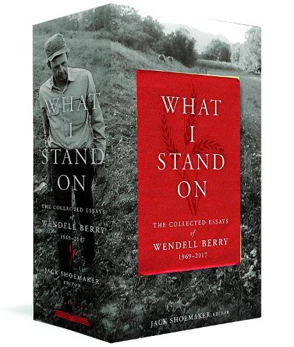 Бумажная книга «What I Stand On: The Collected Essays of Wendell Berry 1969 - 2017», автор Венделл Берри - фото №1
