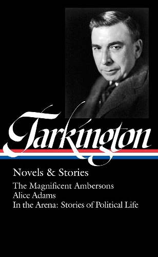 Бумажная книга «Booth Tarkington: Novels & Stories: The Library of America #309», автор Бут Таркингтон - фото №1