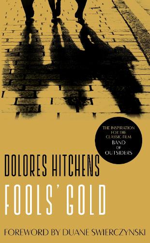 Паперова книга «Fools' Gold», авторів Долорес Хітченс, Дуейн Сверчінскі - фото №1