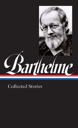 Бумажная книга «Donald Barthelme: Collected Stories», авторов Чарльз Макграт, Дональд Бартельм - фото №1