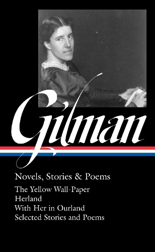 Паперова книга «Charlotte Perkins Gilman: Novels, Stories & Poems (loa #356)», авторів Альфред Бендіксен, Шарлотта Перкінс Гілман - фото №1