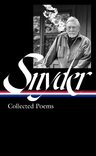 Бумажная книга «Gary Snyder: Collected Poems (loa #357)», авторов Энтони Хант, Гэри Снайдер, Джек Шумейкер - фото №1