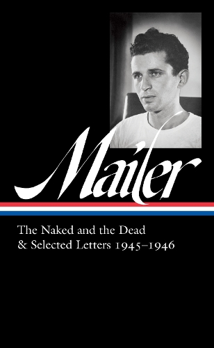 Бумажная книга «Norman Mailer 1945-1946 (loa #364): The Naked and the Dead & Selected Letters», автор Дж. Майкл Леннон - фото №1
