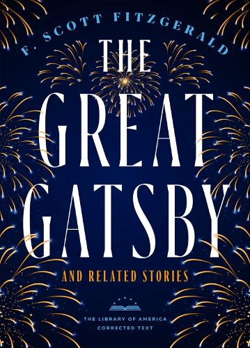 Бумажная книга «The Great Gatsby And Related Stories (deckle Edge Paper): The Library of America Corrected Text», авторов Фрэнсис Скотт Фицджеральд, Джеймс Л. Уэст III - фото №1