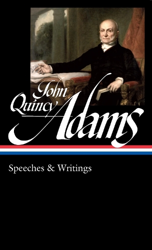 Паперова книга «John Quincy Adams: Speeches & Writings (LOA #390)», авторів Девід Вальдштрайхер, Джон Квінсі Адамс - фото №1