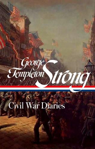 Бумажная книга «George Templeton Strong: Civil War Diaries (LOA #396)», автор Джордж Темплтон Стронг - фото №1