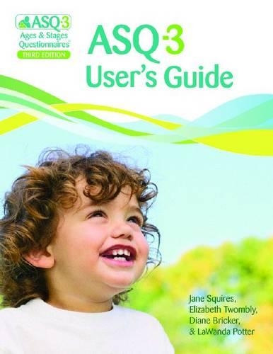 Бумажная книга «Ages & Stages Questionnaires® (ASQ®-3): User's Guide (English): A Parent-Completed Child Monitoring System», авторов Диана Брикер, Джейн Сквайрс - фото №1