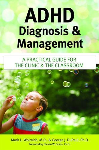 Паперова книга «ADHD Diagnosis and Management: A Practical Guide for the Clinic and the Classroom», авторів Джордж Дж. ДюПол, Марк Л. Вольрайх - фото №1