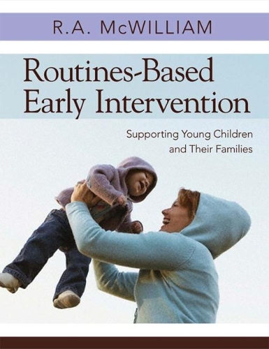 Бумажная книга «Routines-Based Early Intervention: Supporting Young Children and Their Families», автор Р.А. МакВильям - фото №1