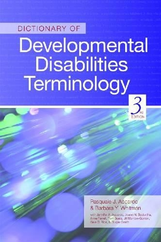 Бумажная книга «Dictionary of Developmental Disabilities Terminology», авторов Энн Фаррелл, Барбара Ю. Уитман, Дженнифер А. Аккардо, Джоанн Н. Бодурта, Паскуале Аккардо, Тони Гельц - фото №1