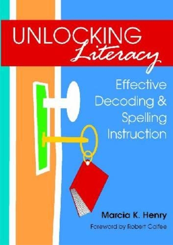 Паперова книга «Unlocking Literacy: Effective Decoding and Spelling Instruction», автор Марсія К. Генрі - фото №1