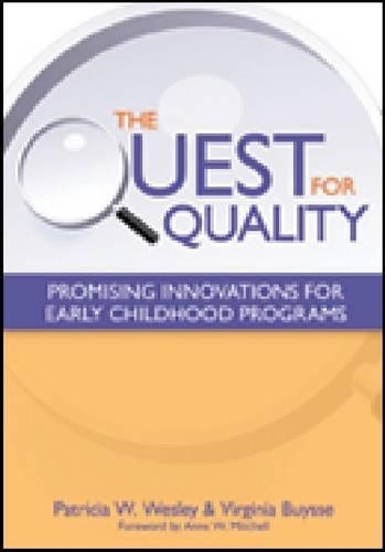 Паперова книга «The Quest for Quality: Promising Innovations for Early Childhood Programs», авторів Патриція В. Веслі, Вірджинія Буйссе - фото №1