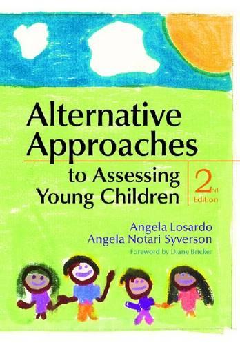 Бумажная книга «Alternative Approaches to Assessing Young Children», авторов Анджела Лосардо, Анджела Нотари Сайверсон - фото №1