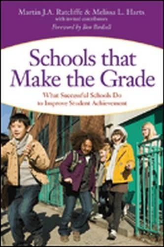 Паперова книга «Schools that Make the Grade: What Successful Schools Do to Improve Student Achievement», авторів Мартін Дж. А. Реткліфф, Мелісса Л. Хартс - фото №1