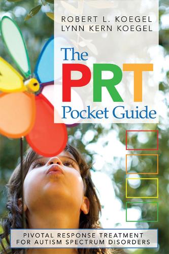 Паперова книга «The PRT Pocket Guide: Pivotal Response Treatment for Autism Spectrum Disorders», авторів Лінн Керн Кегель, Роберт Л. Кегель - фото №1