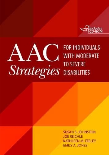Бумажная книга «AAC Strategies for Individuals with Moderate to Severe Disabilities», авторов Джо Райхл, Кэтлин М. Фили, Сьюзен С. Джонстон - фото №1